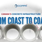 Graphic cover image featuring large concrete pipes in the foreground and a faint map of Canada in the background. The text reads “Canada’s Concrete Infrastructure – From Coast to Coast” with the CCPPA logo above. A red line traces a route across the country from the Pacific to the Atlantic, symbolizing national infrastructure connection.